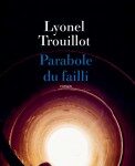 «Parabole du failli», le nouveau roman de Lyonel Trouillot